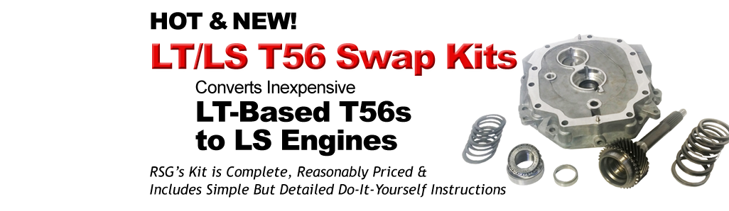 Hot and New LT/LS T56 Swap Kits